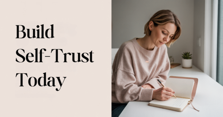 Entrepreneur mom journaling at a sunlit desk, reflecting on her journey to build self-trust. Text overlay says “Build Self-Trust Today,” symbolizing how to overcome imposter syndrome and self-doubt through daily mindset practices.