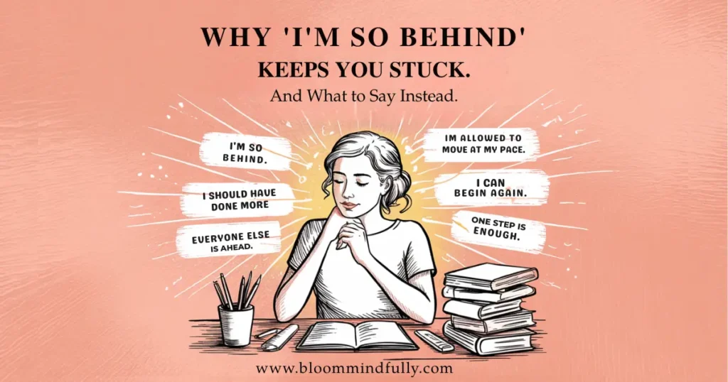 Illustration of an overwhelmed mom sitting at a desk surrounded by books and notebooks, thinking negative thoughts like "I'm so behind" and "Everyone else is ahead," contrasted with mindset shift affirmations such as "I'm allowed to move at my pace" and "One step is enough" to address productivity guilt.
