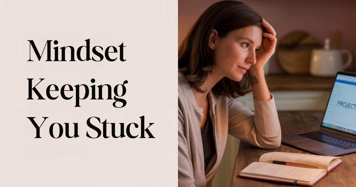 Woman looking thoughtful at laptop with text overlay 'Mindset Myths Keeping You Stuck,' representing mindset shift for entrepreneur moms