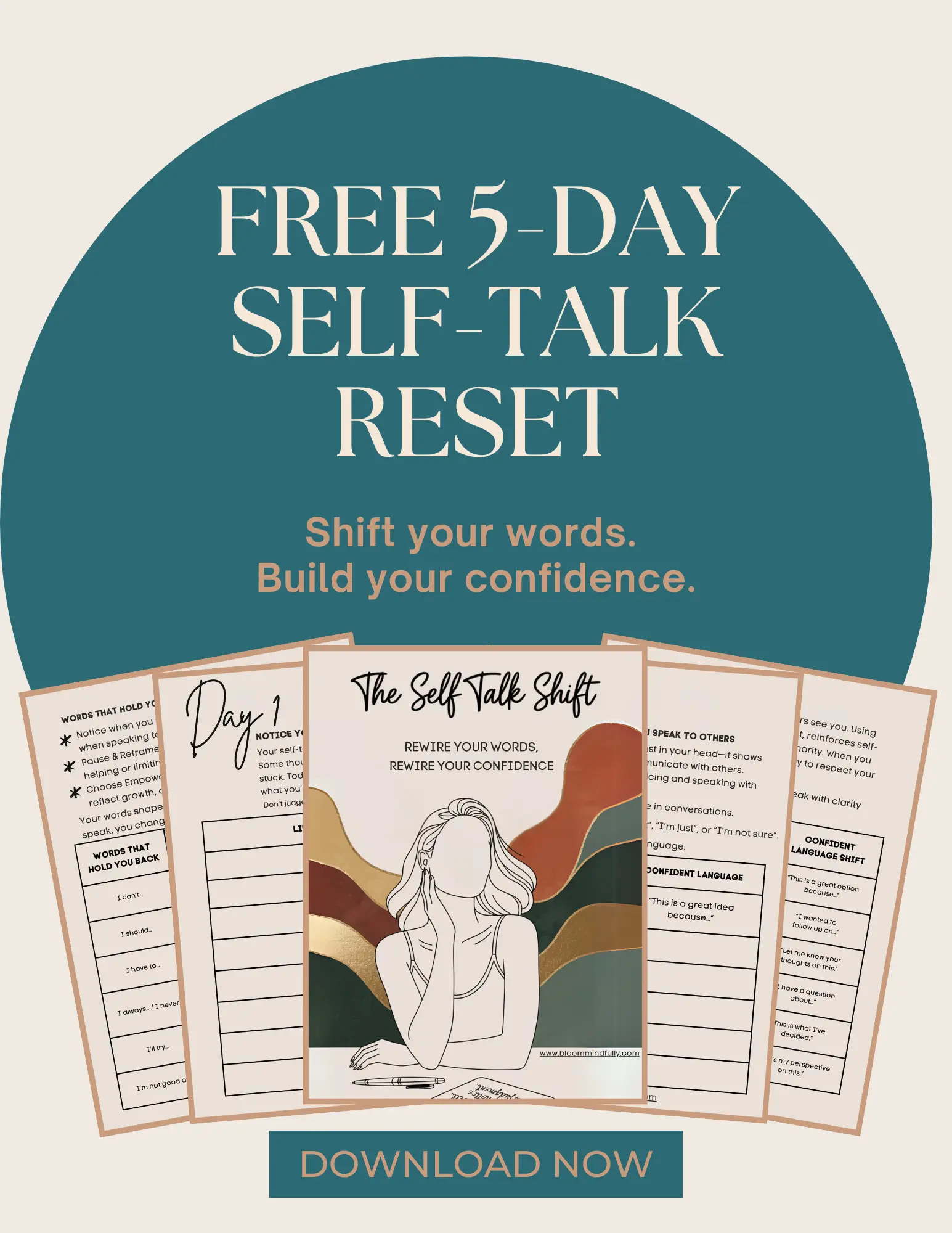 Promotional graphic for a free 5-day self-talk reset guide titled "The Self-Talk Shift," featuring a faceless illustration of a woman writing affirmations, surrounded by worksheet pages on mindset and confidence-building. Taglines include “Shift your words. Build your confidence,” with a call-to-action button that says “Download Now”—ideal for entrepreneur moms seeking a mindset shift, conscious communication, and a success mindset to speak with confidence.
