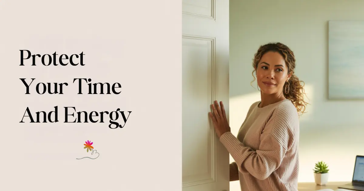 Mom entrepreneur practicing how to set boundaries and protect your time and energy with time boundaries for moms.